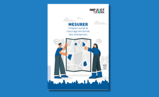 Impact Tank - Mesurer l'impact social et l'ancrage territorial des entreprises