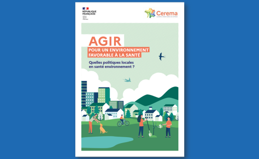 Source :Livret « AGIR pour un environnement favorable à la santé » – CEREMA