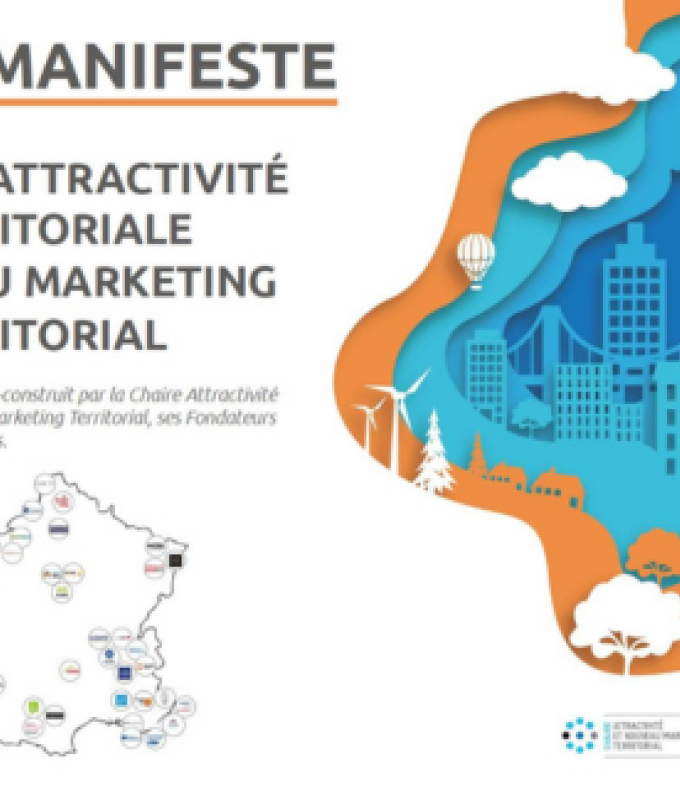 Manifeste de l'attractivité territoriale et du marketing territorial - Chaire A&NMT
