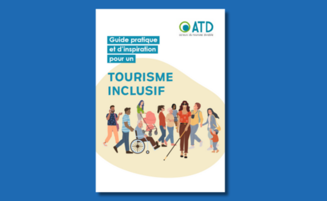 Source : Guide pratique et d'inspiration pour un tourisme inclusif - ATD 2024