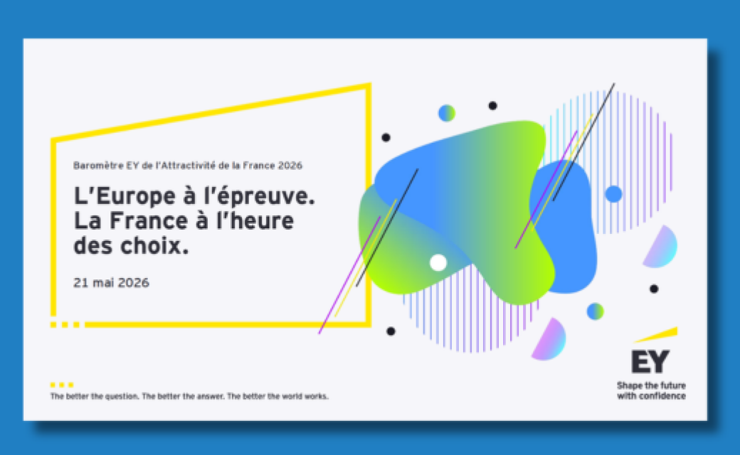 Illustration : EY Baromètre attractivité France 2026