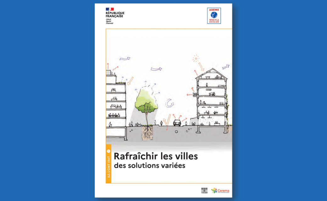 Source : GUIDE - Rafraîchir les villes - ADEME